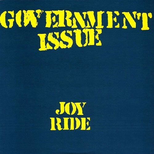 GOVERNMENT ISSUE / ガヴァメントイシュー / JOY RIDE