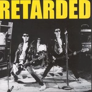 RETARDED / リターデッド / RETARDED