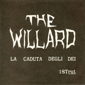 LA CADUTA DEGLI DEI / The willard / ウィラード / パンク | ディスク