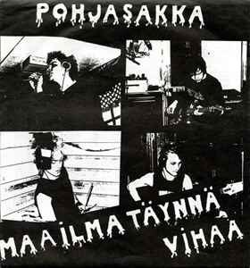 POHJASAKKA / MAAILMA TAYNNA VIHAA