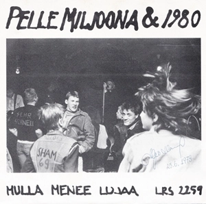 PELLE MILJOONA & 1980 / ペレミリョーナアンドナインティーンエイティ / MULLA MENEE LUJAA / RAKASTAVA VOIMA