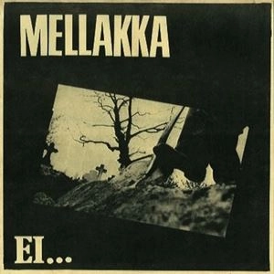 MELLAKKA / EI...