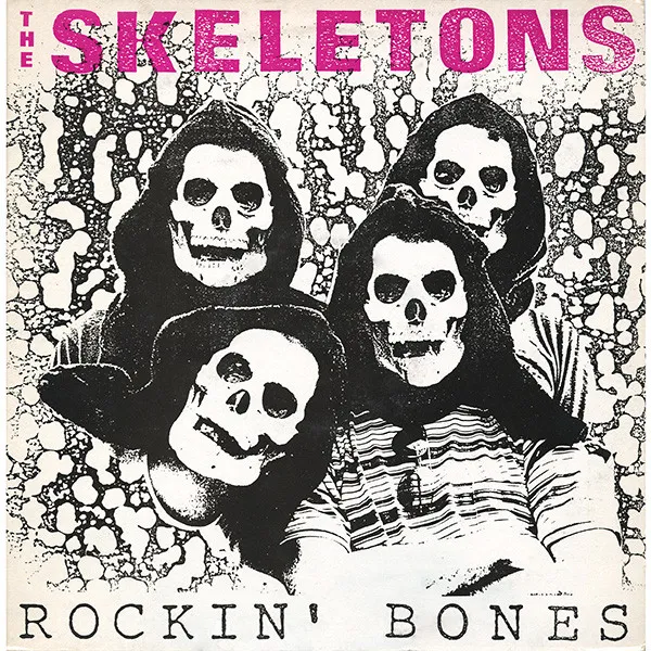 SKELETONS / スケルトンズ / ROCKIN' BONES