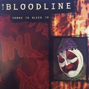 NJ BLOODLINE / SONGS TO BLEED TO