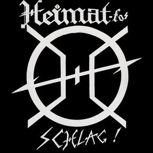 HEIMAT-LOS / ハイマトロス / SCHLAG!