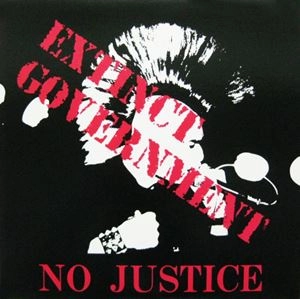 EXTINCT GOVERNMENT / NO JUSTICE