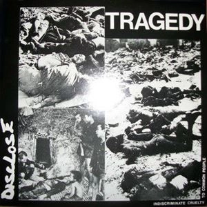 DISCLOSE / TRAGEDY