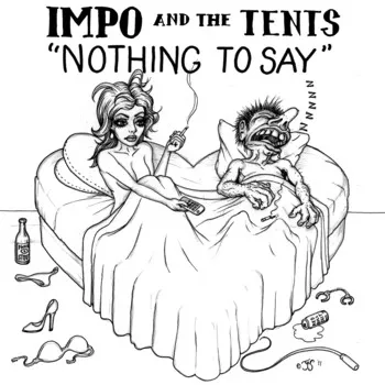IMPO & THE TENTS / NOTHING TO SAY