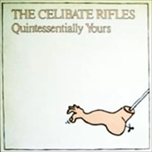 CELIBATE RIFLES / セリベイト・ライフルズ / QUINTESSENTIALLY YOU