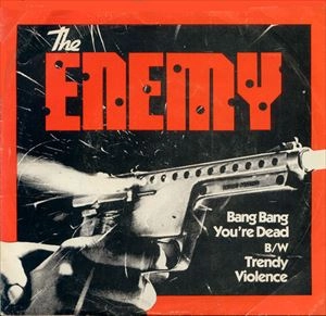 ENEMY(JAZZ) / エネミー(JAZZ) / BANG BANG YOU'RE DEAD / TRENDY VIOLENCE