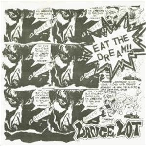 LANCE LOT / EAT THE DREAM!!