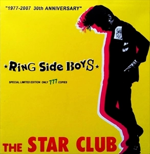 THE STAR CLUB / Ring Side Boys