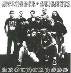 MERAUDER:STIGMATA / BROTHERHOOD