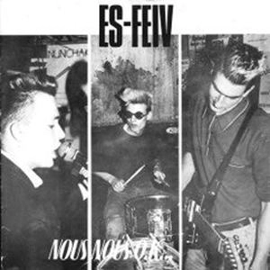 ES-FEIV / エスファイヴ / NOUS NOUS O.K...