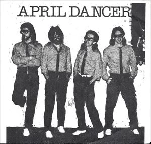 APRIL DANCER / PUT ME ON THE RADIO / KEEP ON DANCING