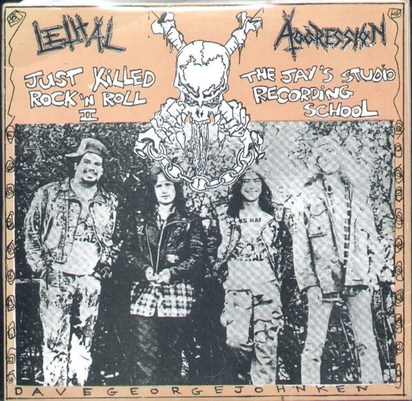 LETHAL AGGRESSION / JUST KILLED ROCK'N'R