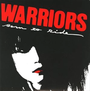 NICKEY & THE WARRIORS / BORN TO RIDE