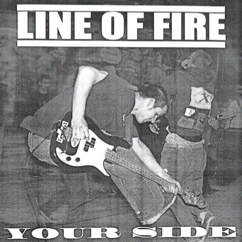 LINE OF FIRE / YOUR SIDE