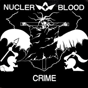 CRIME (JPN) / NUCLER BLOOD