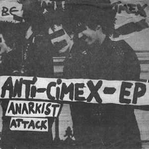 ANTI CIMEX / アンチサイメックス / ANTI-CIMEX-EP / ANARKIST ATTACK