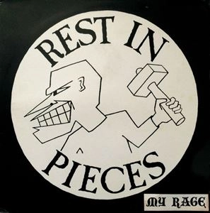 REST IN PIECES / MY RAGE