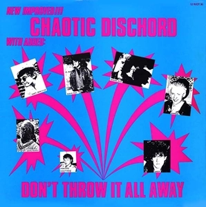CHAOTIC DISCHORD / カオティック・ディスコード / DON'T THROW IT ALL AWAY