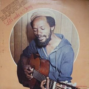 BERES HAMMOND / ベレス・ハモンド / LET'S MAKE A SONG