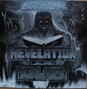 EARTHQUAKE / REVELATION IN DUB