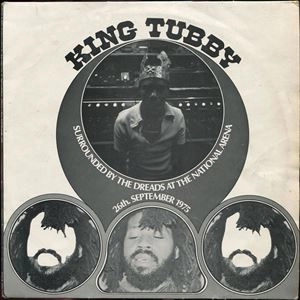 KING TUBBY / キング・タビー / SURROUNDED BY THE DEADS AT THE NATIONAL ARENA