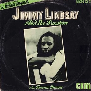 JIMMY LINDSAY / AIN'T NO SUNSHINE