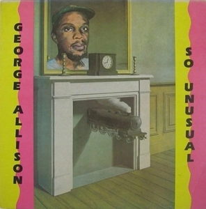 GEORGE ALLISON / SO UNUSUAL
