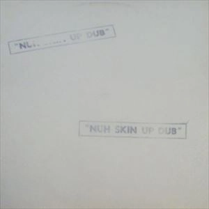 KEITH HUDSON / キース・ハドソン / NUH SKIN UP DUB