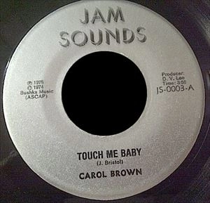 CAROL BROWN / TOUCH ME BABY