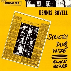DENNIS BOVELL / デニス・ボヴェル / STRICTLY DUB WIZE