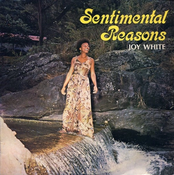JOY WHITE / SENTIMENTAL REASONS
