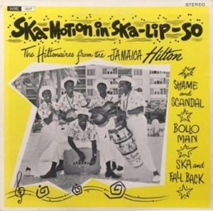 HILTONAIRS / ヒルトネアーズ / SKA-MOTION IN SKA-LIP-SO