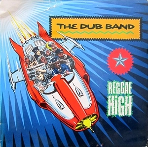 DUB BAND / REGGAE HIGH