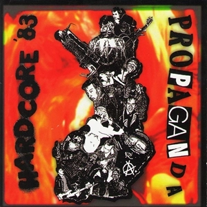 V.A. / オムニバス / PROPAGANDA - HARDCORE '83 / PROPAGANDA HARDCORE 83