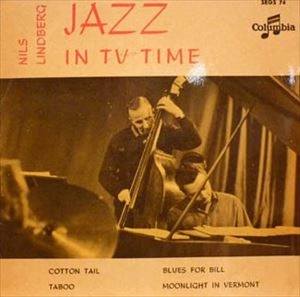 NILS LINDBERG / ニルス・ルンドバーグ / JAZZ IN TV TIME