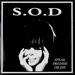SOUND OF DISASTER / サウンドオブディザスター / SPEAK SWEDISH OR DIE