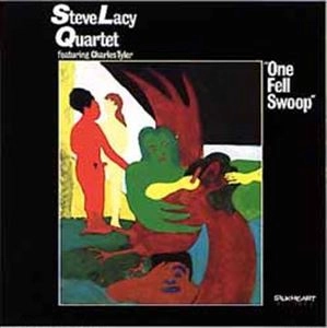 STEVE LACY / スティーヴ・レイシー / ONE FELL SWOOP