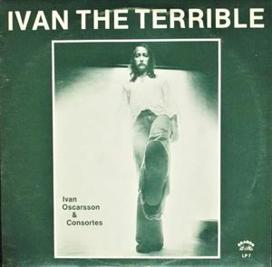 IVAN OSCARSSON & CONSORTES / IVAN THE TERRIBLE