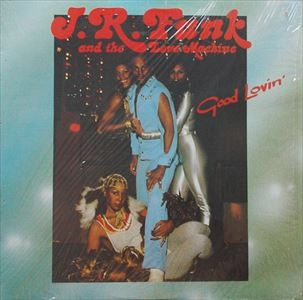 J.R. FUNK + THE LOVE MACHINE / GOOD LOVIN'
