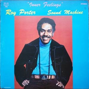 ROY PORTER SOUND MACHINE / ロイ・ポーター・サウンド・マシーン / INNER FEELINGS
