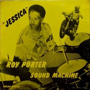 ROY PORTER SOUND MACHINE / ロイ・ポーター・サウンド・マシーン / JESSICA