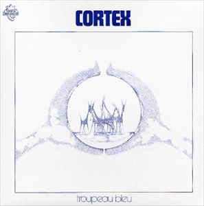 CORTEX / コルテックス / TROUPEAU BLEU