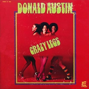 DONALD AUSTIN / ドナルド・オースティン / CRAZY LEGS