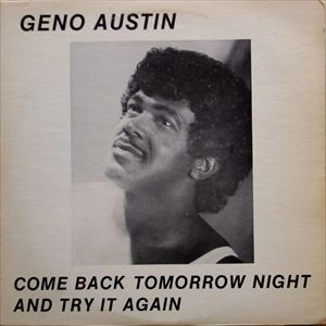 GENO AUSTIN / ジノ・オースティン / COME BACK TOMORROW