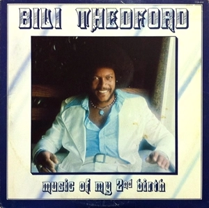 BILI THEDFORD / MUSIC OF MY SECOND BIRTH