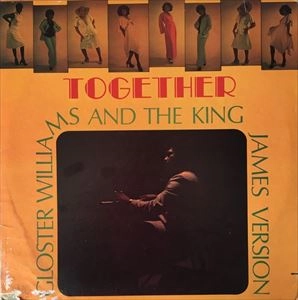 GLOSTER WILLIAMS AND THE KING JAMES VERSION / グロスター・ウィリアムス・アンド・ザ・キング・ジェームス・ヴァージョン / TOGETHER